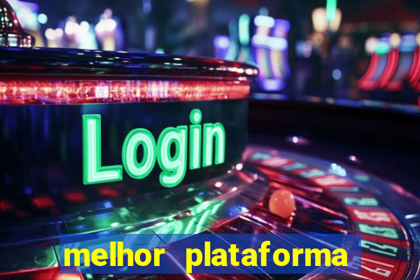 melhor plataforma para jogar fortune tiger